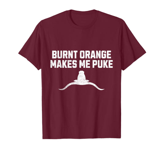 Burnt Orange Makes Me Puke T-Shirt