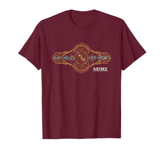 The Great Gatsby Why Hello Old Sport T-Shirt