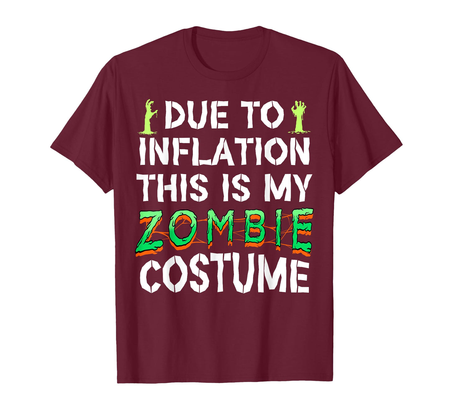 Due to Inflation This is My Zombie Costume Funny Halloween T-Shirt