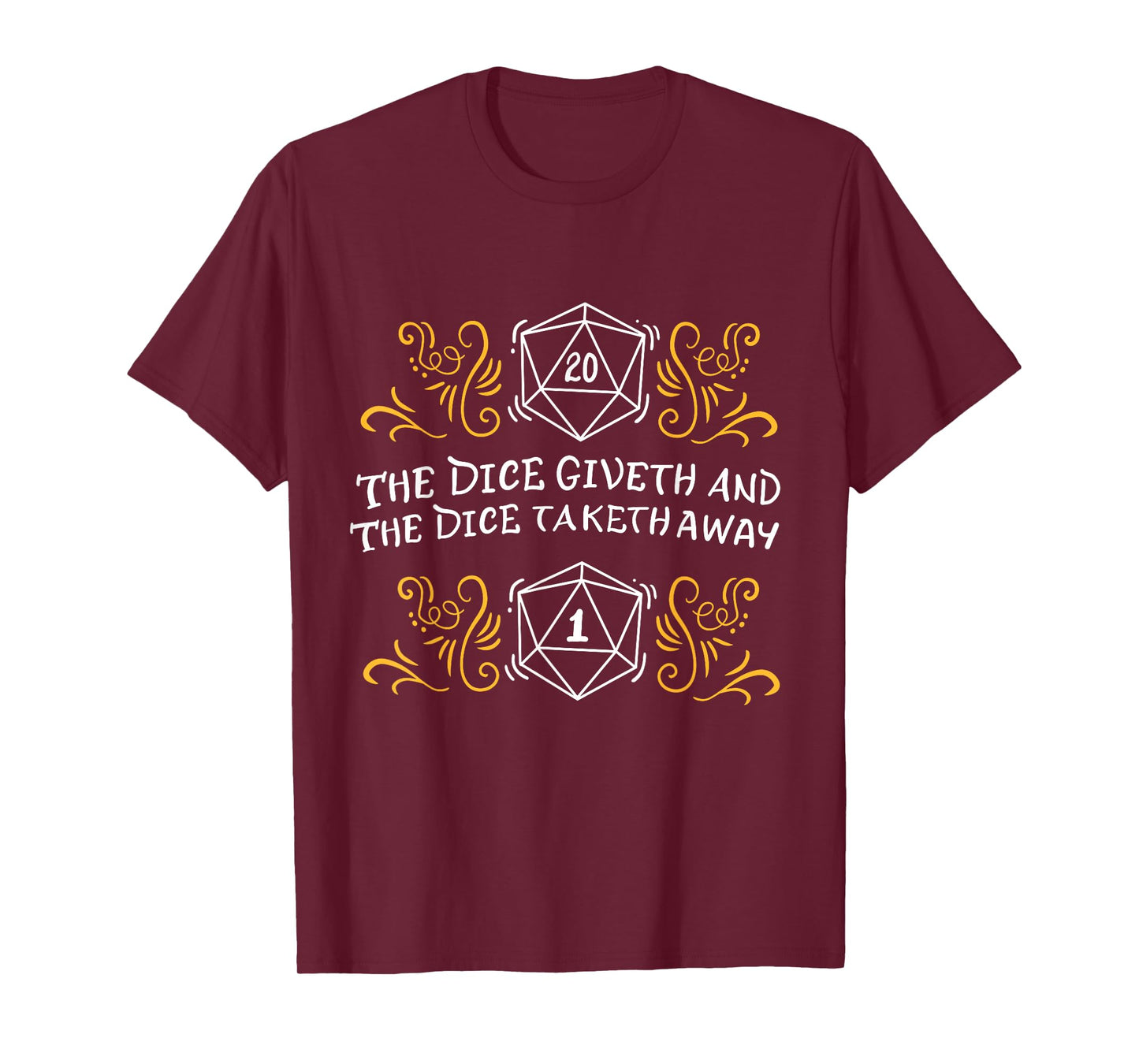 D20 Dice Giveth and Taketh Away Funny Nerdy T-Shirt