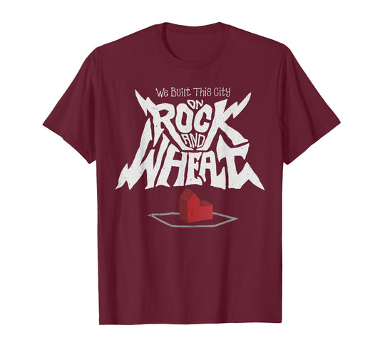 We Built This City On Rock And Wheat or Board Game T-Shirt
