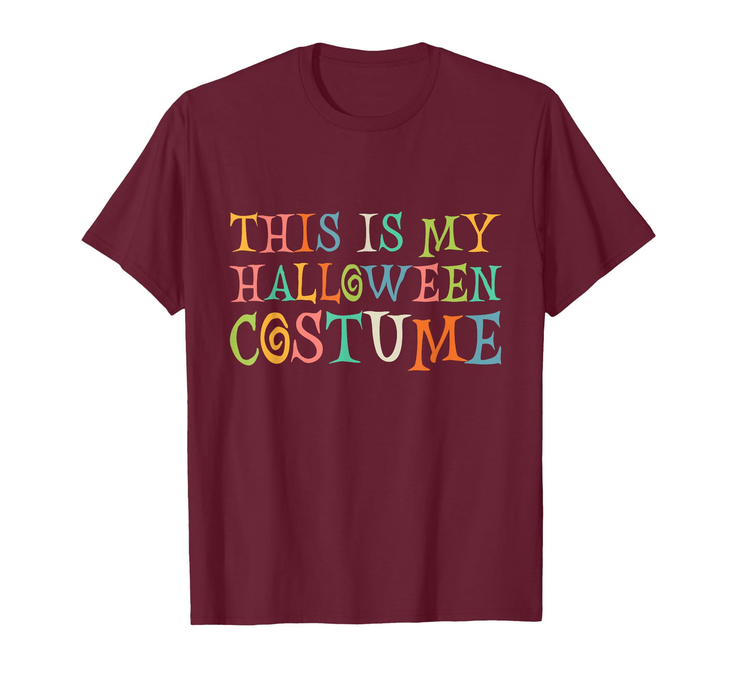 This Is My Halloween Costume T-Shirt