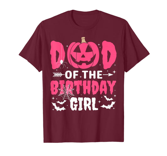Dad Of The Birthday Girl Halloween Costume Spooky Party Fun T-Shirt
