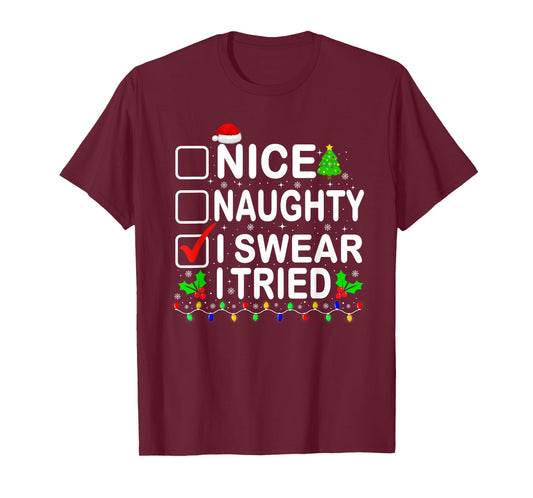 Nice Naughty I Swear I Tried Christmas List Xmas Pajamas T-Shirt
