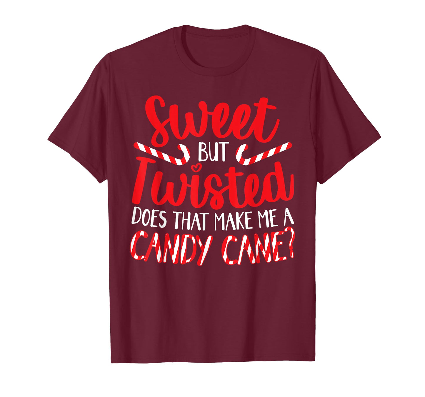 Sweet But Twisted Merry Christmas Xmas Day T-Shirt