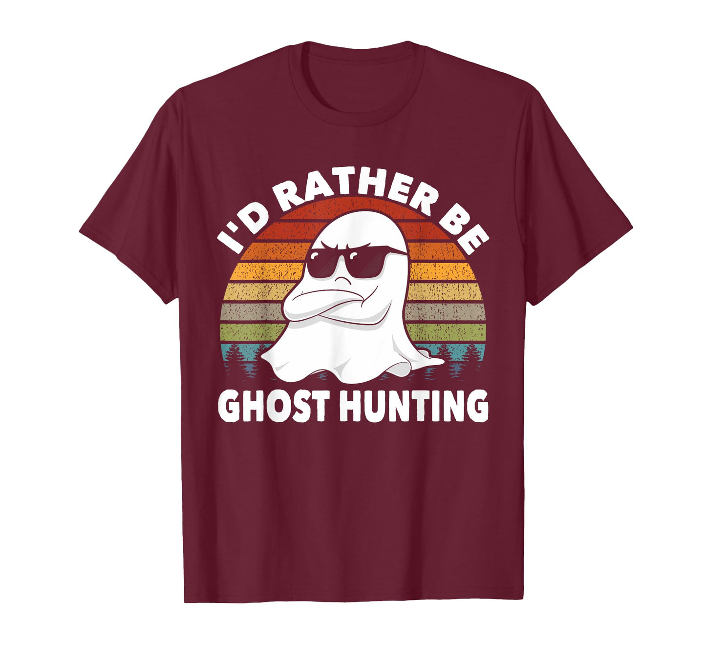 I'd Rather Be Ghost Hunting Retro Funny Ghost Hunter T-Shirt