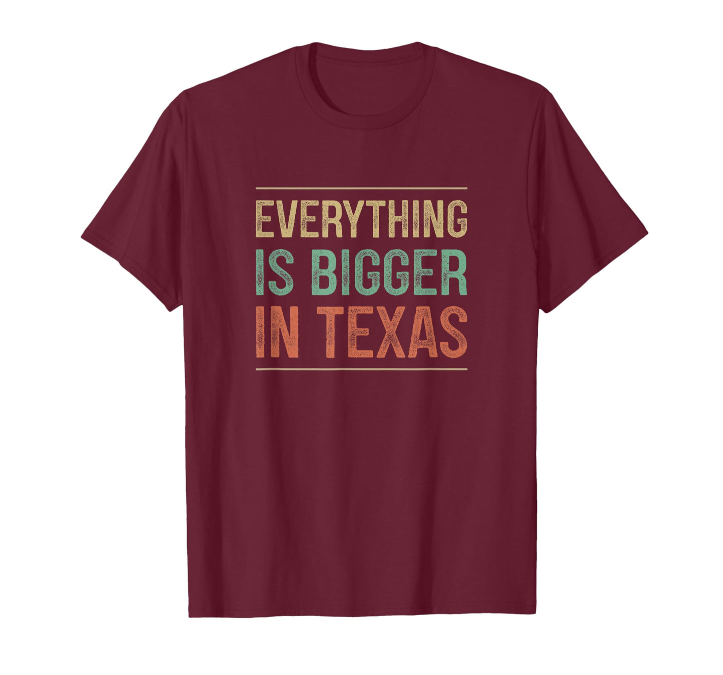 Everything Is Bigger In Texas - Vintage Style - T-Shirt