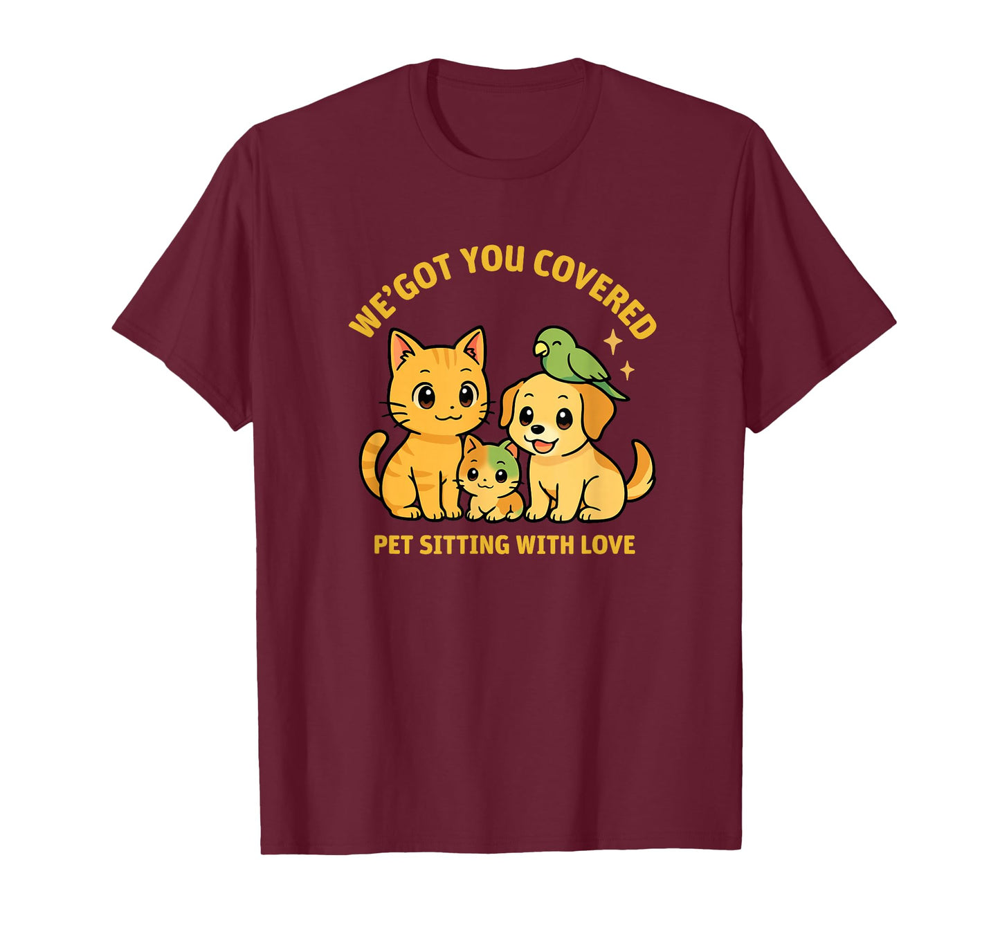 We’ve Got You Covered Pet Sitting Cute Cat Dog Parrot T-Shirt