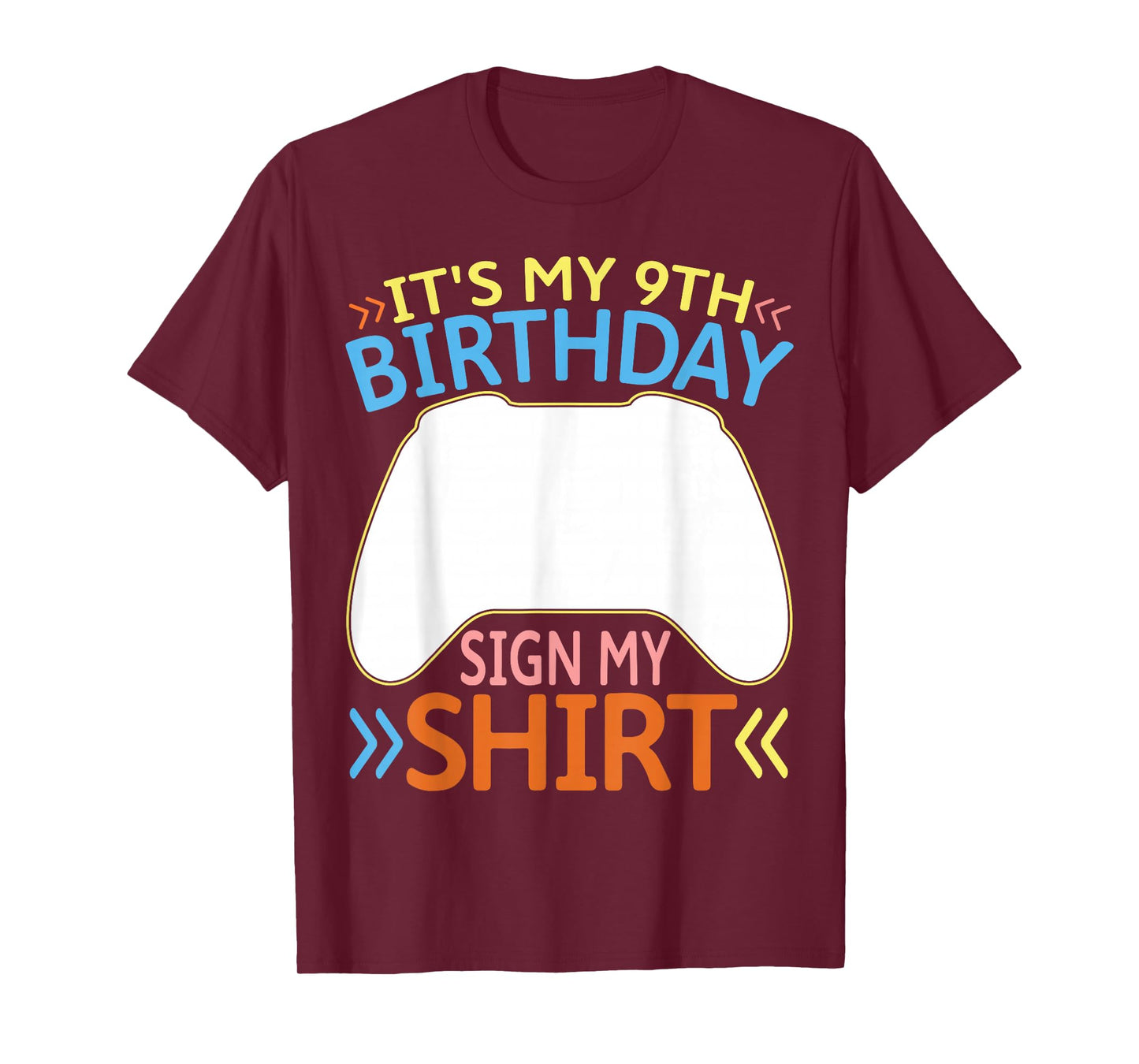 It's My 9th Birthday Sign My Shirt 9 Year Old Boy Bday Gamer T-Shirt