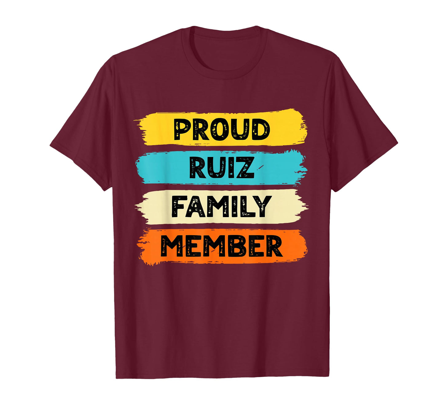 Ruiz Surname Proud Family Member Ruiz T-Shirt