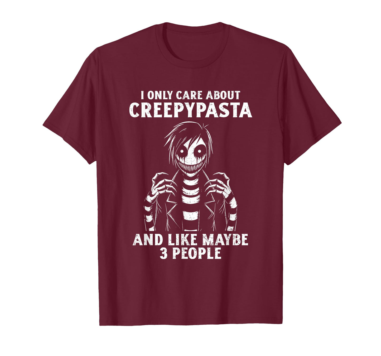 I Only Care About Creepypasta Anime Cosplay Cosplayer Grunge T-Shirt