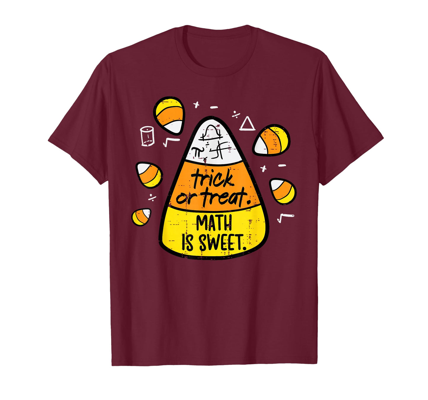 Trick Or Treat Math Sweet Candy Corn Costume Men Women Kids T-Shirt