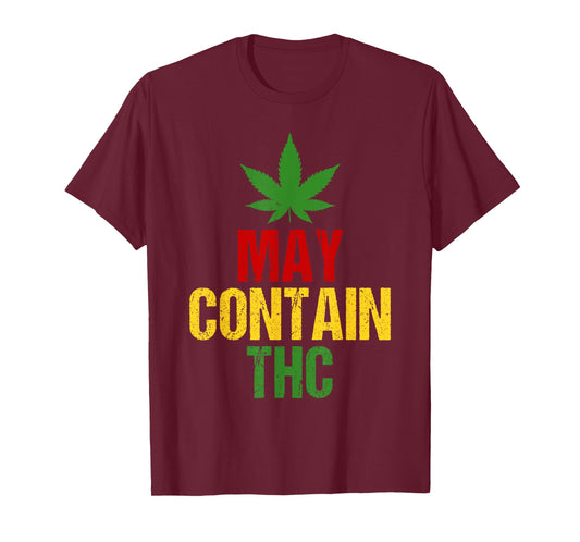 May Contain THC T-Shirt - Distressed Marijuana Design TShirt T-Shirt