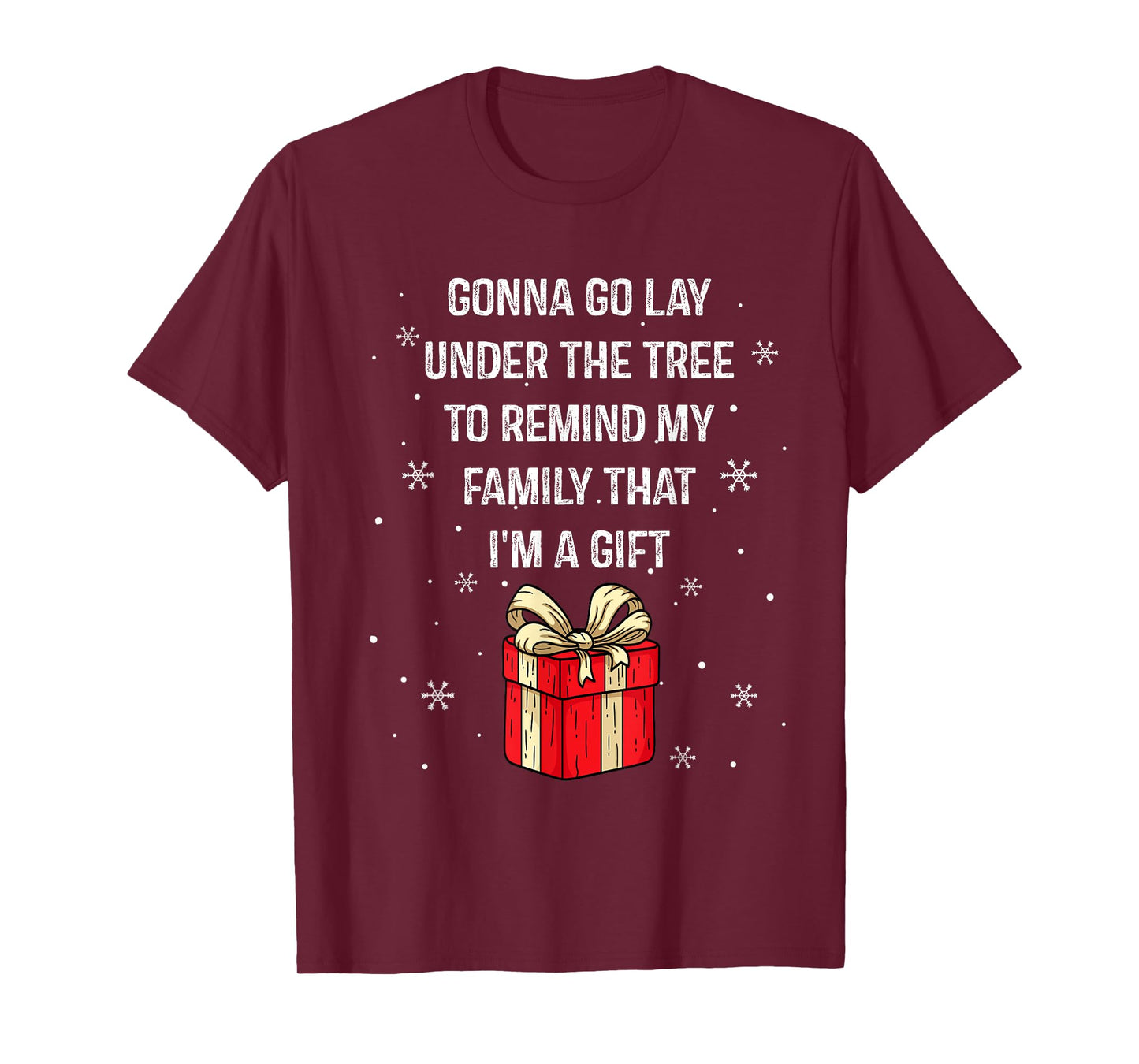 Gonna Go Lay Under The Tree To Remind My Family I'm A Gift T-Shirt