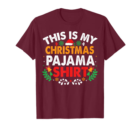 Funny This is My Christmas Pajama T-Shirt