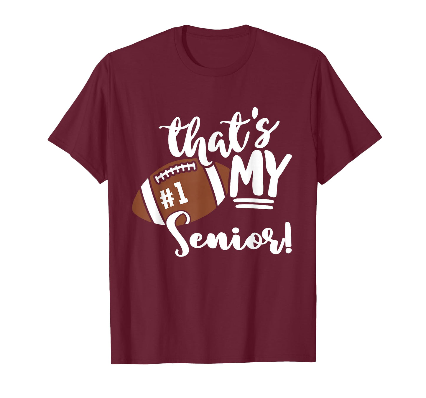 That's My Senior Football 1 Jersey Number Vintage Mom Dad T-Shirt