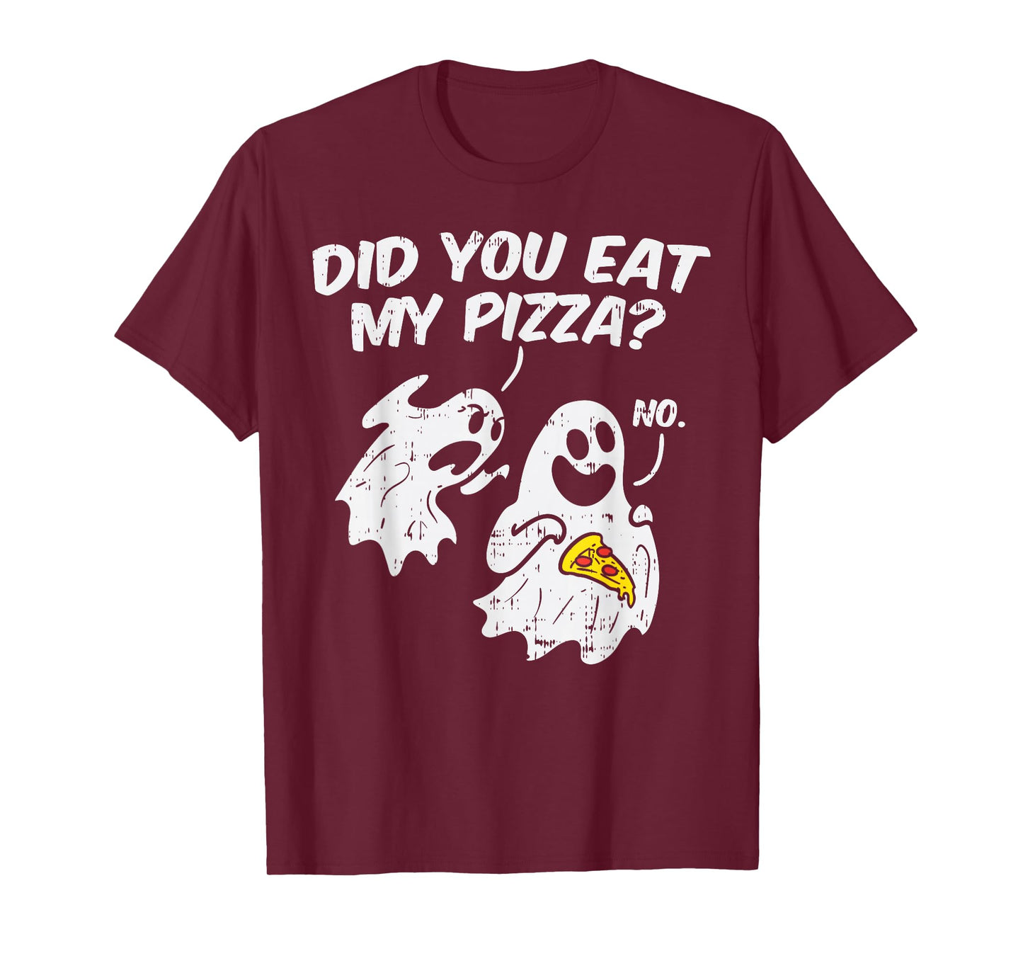 Did You Eat My Pizza Funny Ghosts Pun Halloween Costume Gift T-Shirt