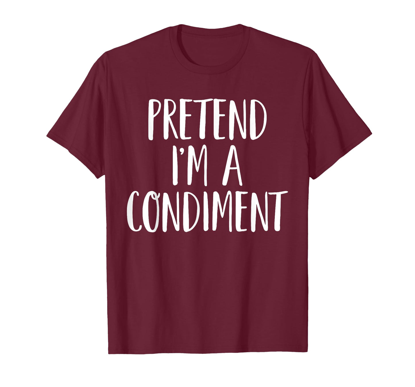 Pretend I'm A Condiment Family Women Men Halloween Costume T-Shirt