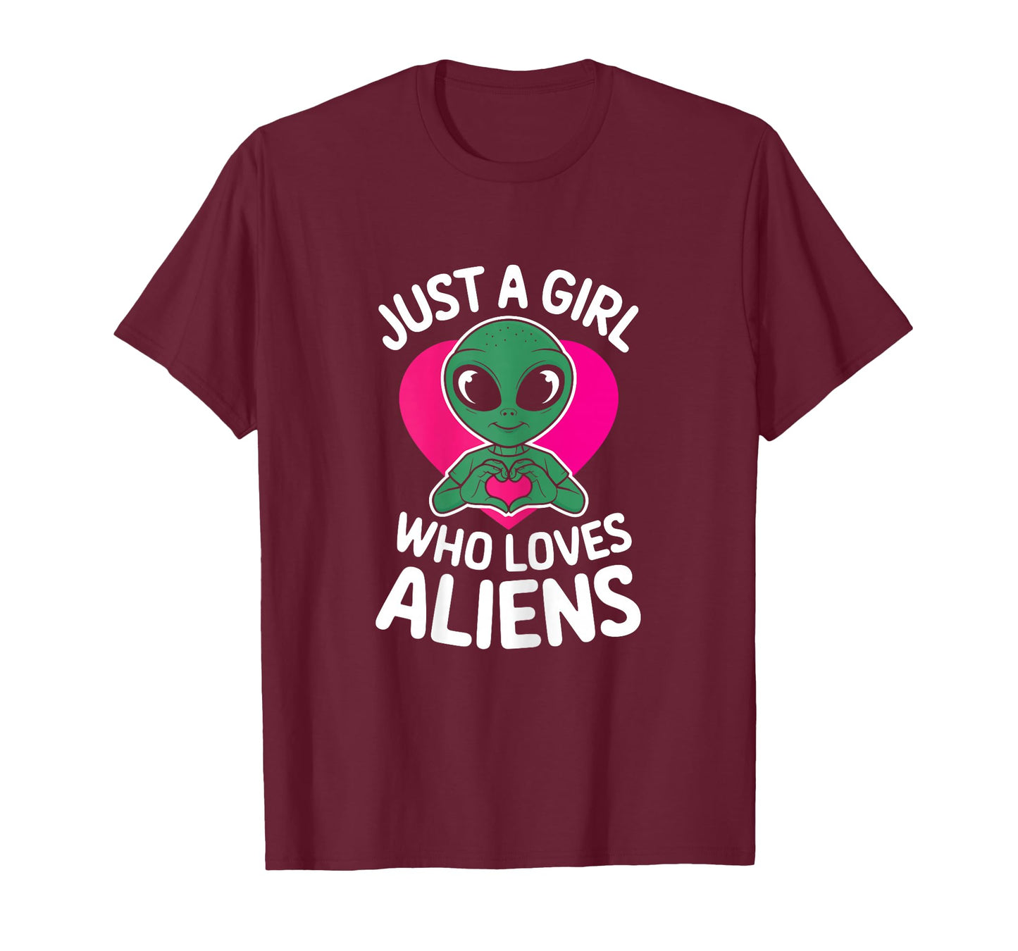Just Girl Who Loves Aliens Extraterrestrial Girls Kids Women T-Shirt