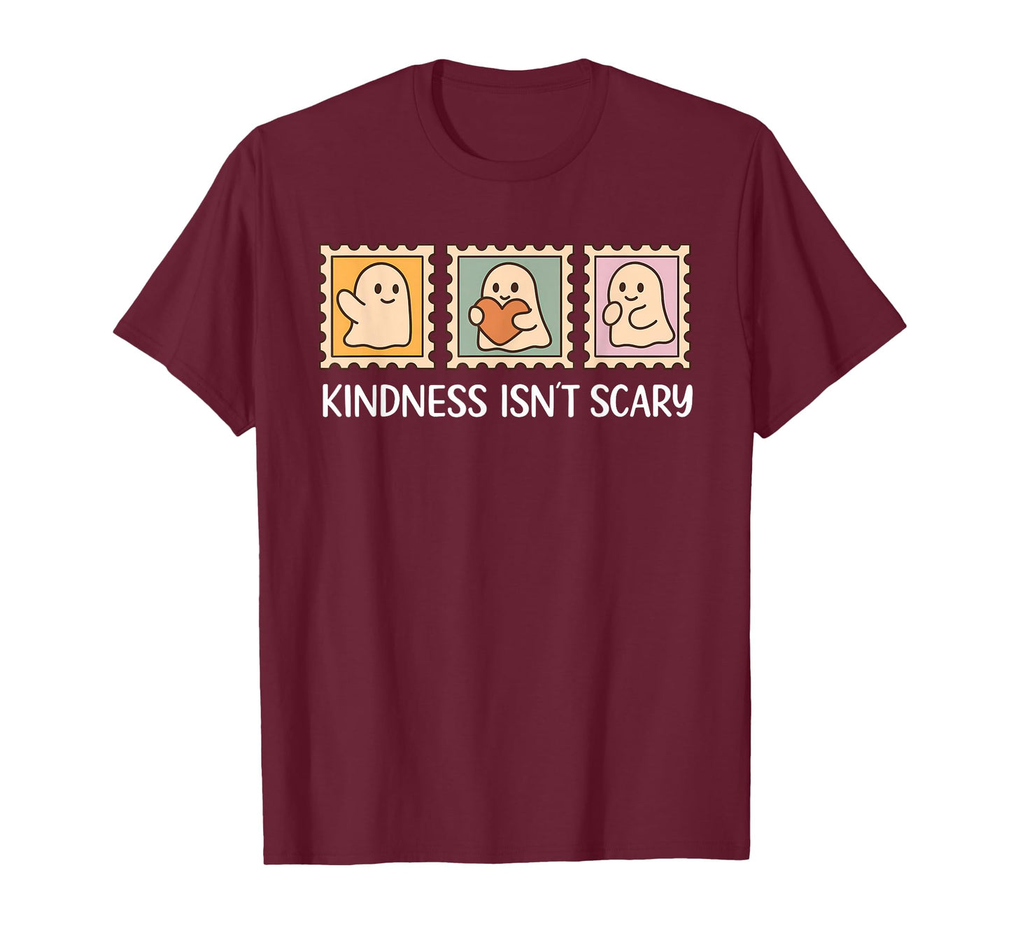 Kindness Isn’t Scary Tee Cute Ghost Positive Halloween T-Shirt