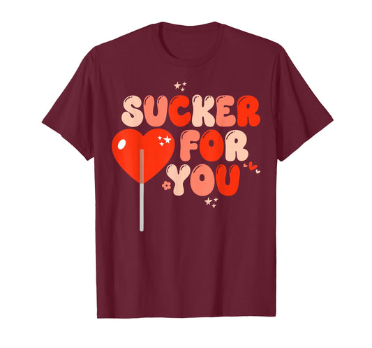 I'm A Sucker For You Lollipop Candy Heart Love Message T-Shirt