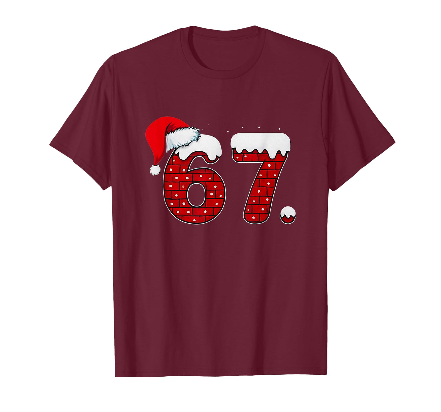 Bruh 67 Six Seven 6 7 Meme Christmas Funny T-Shirt