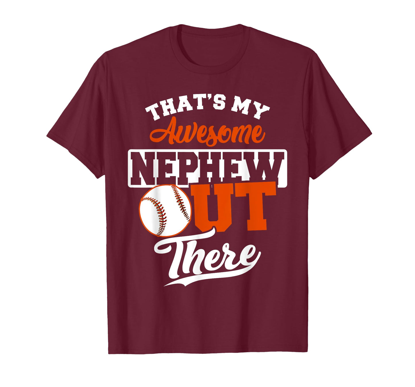That's my Awesome Nephew out there Baseball Tee T-Shirt