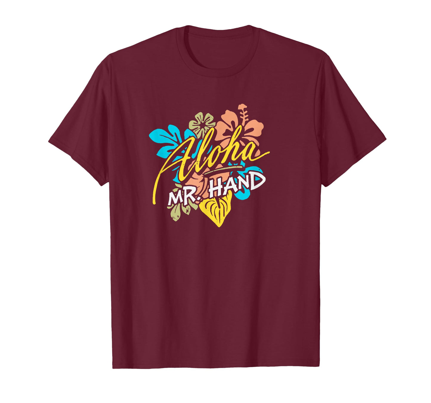 Aloha Mr. Hand THE ORIGINAL T-Shirt