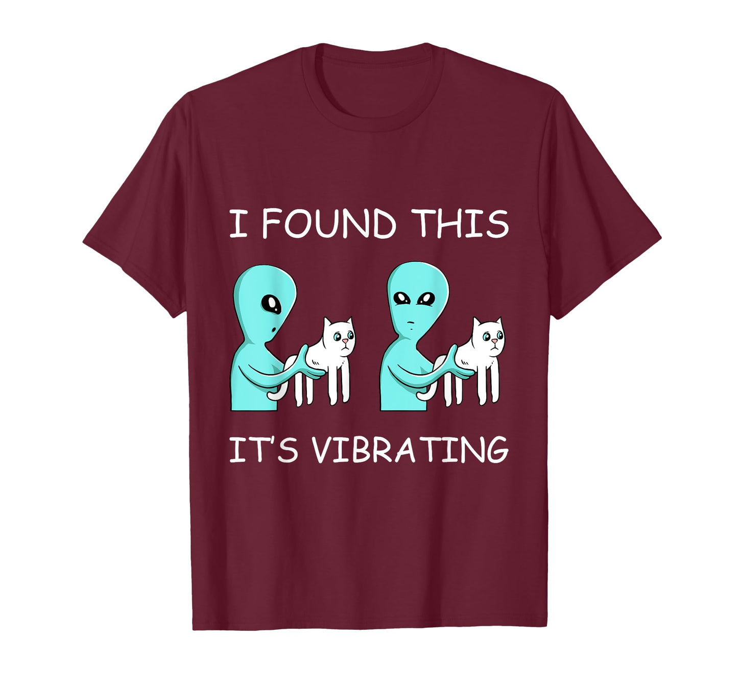 I Found This Its Vibrating Cat Lover Funny Kitten Aliens Men Women Girls Kids T-Shirt