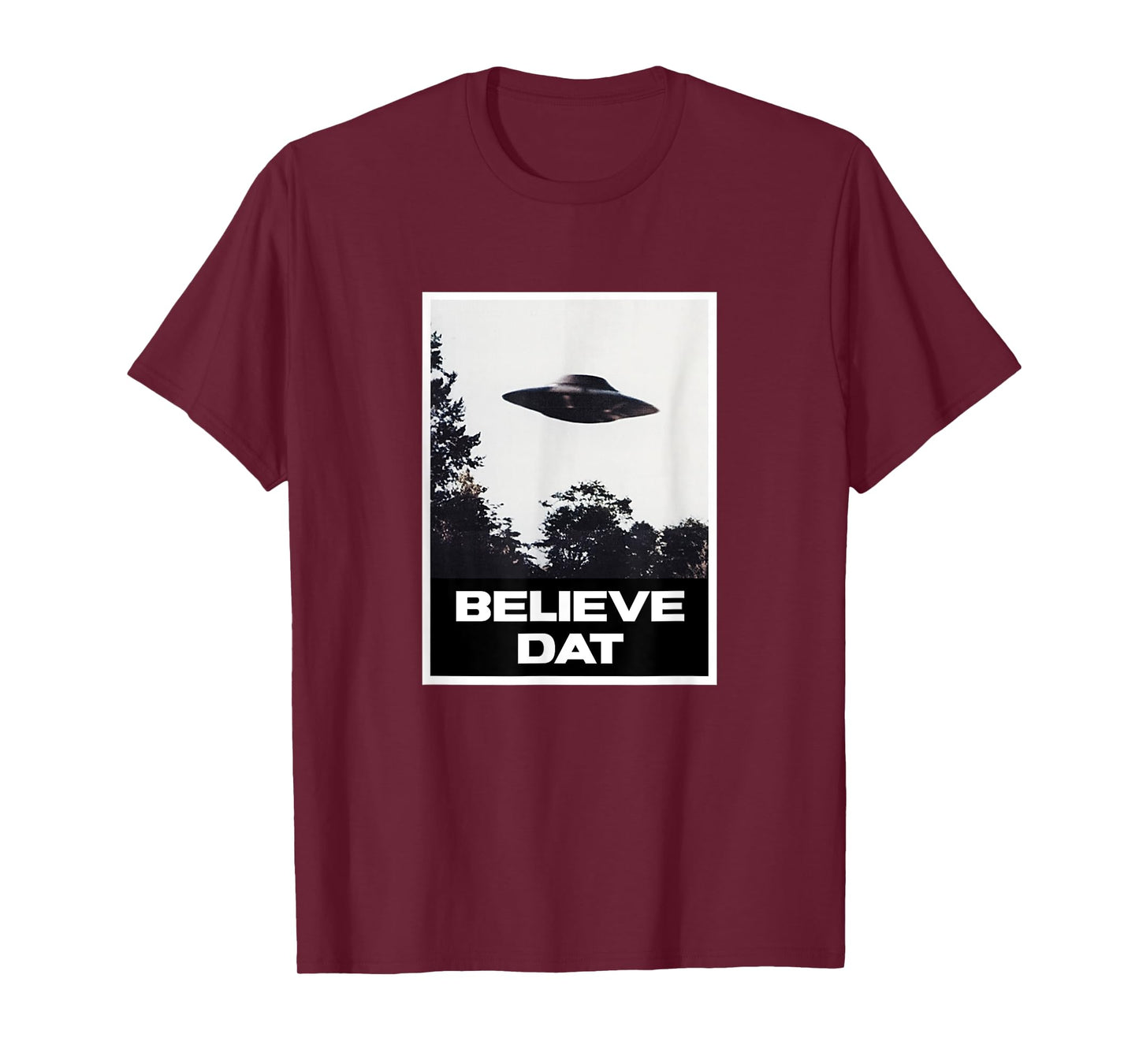 Believe Dat UFO Tee T-Shirt
