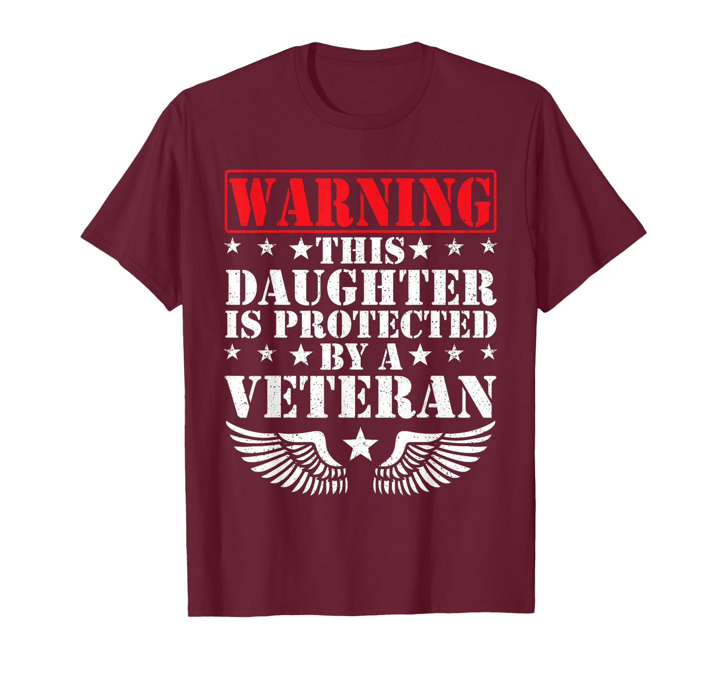 Warning This Daughter Is Protected By A Veteran US Army Fan T-Shirt