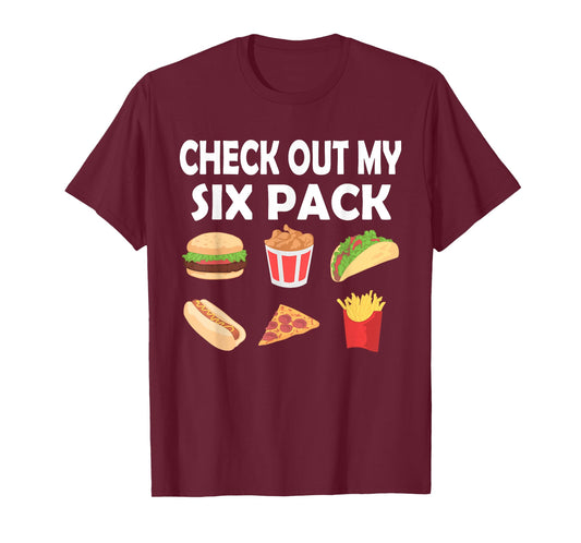 Funny Check Out My Six Pack Fast Food | Food Fans T-Shirt