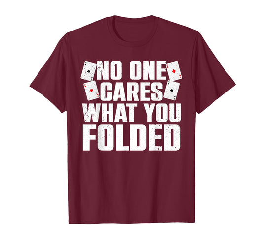 Funny Poker Art For Men Women Poker Player Casino Gambler T-Shirt