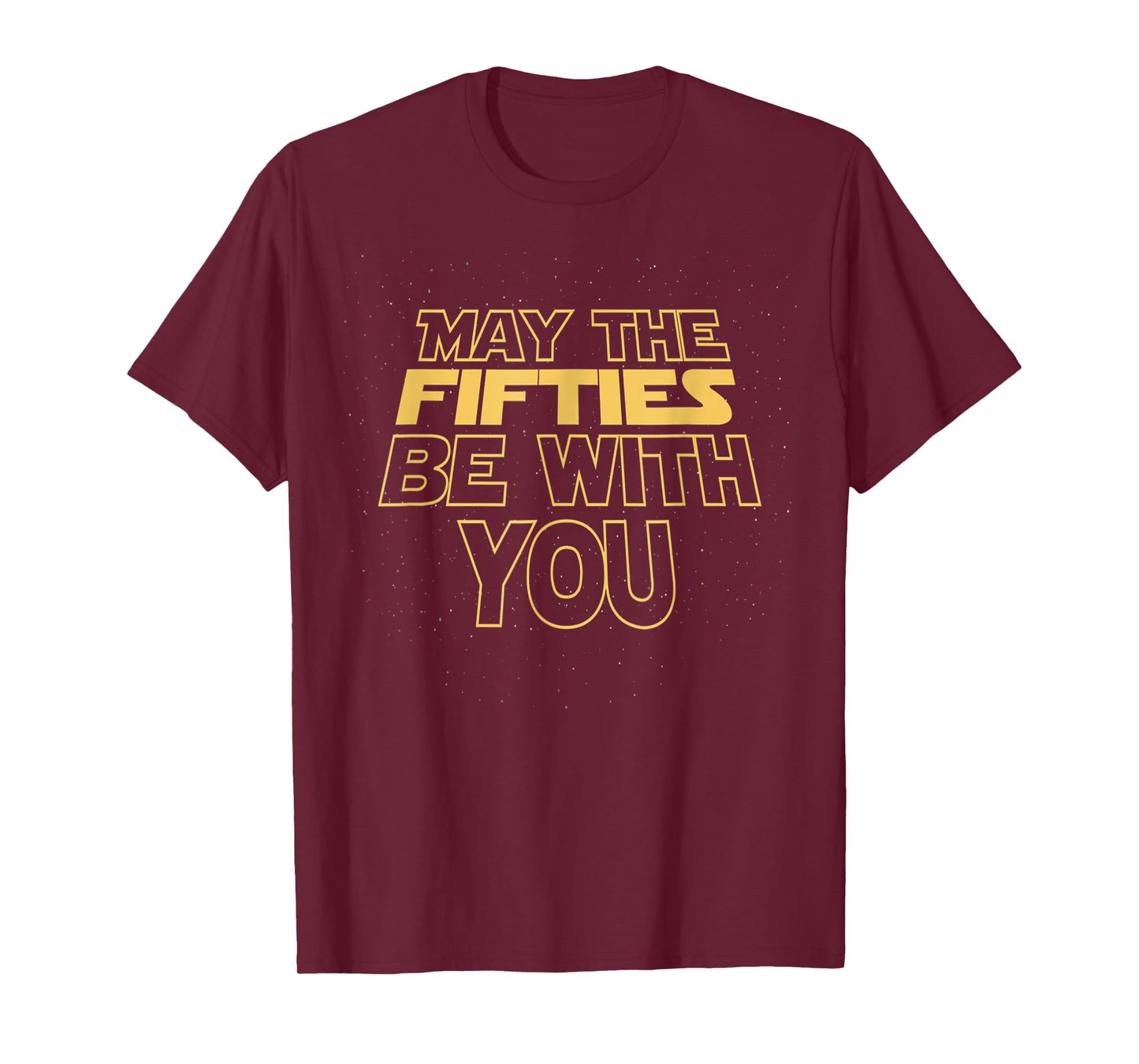 May the Fifties 50th Be With You Vintage 50th Birthday T-Shirt