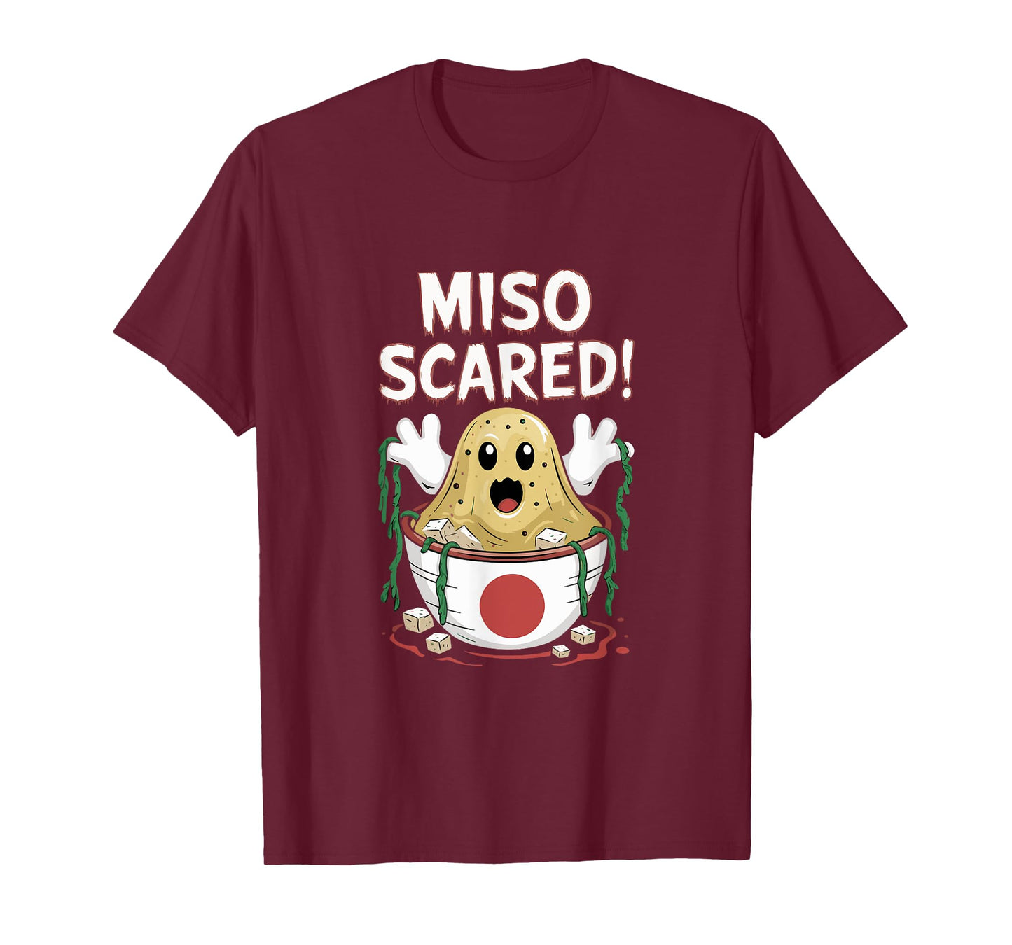 Miso Scared Japanese Halloween Pun - Japan Miso Soup Costume T-Shirt