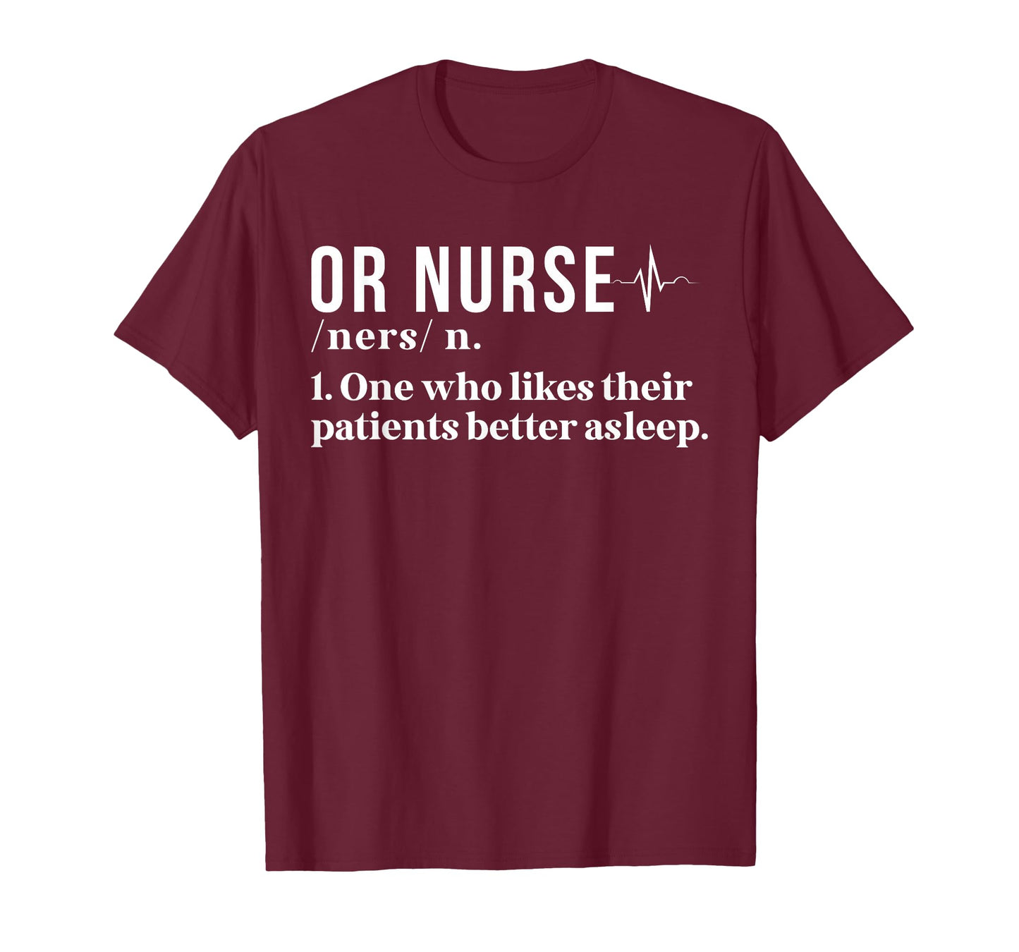 OR Nurse Definition Operating Room Nurse OR Nursing T-Shirt