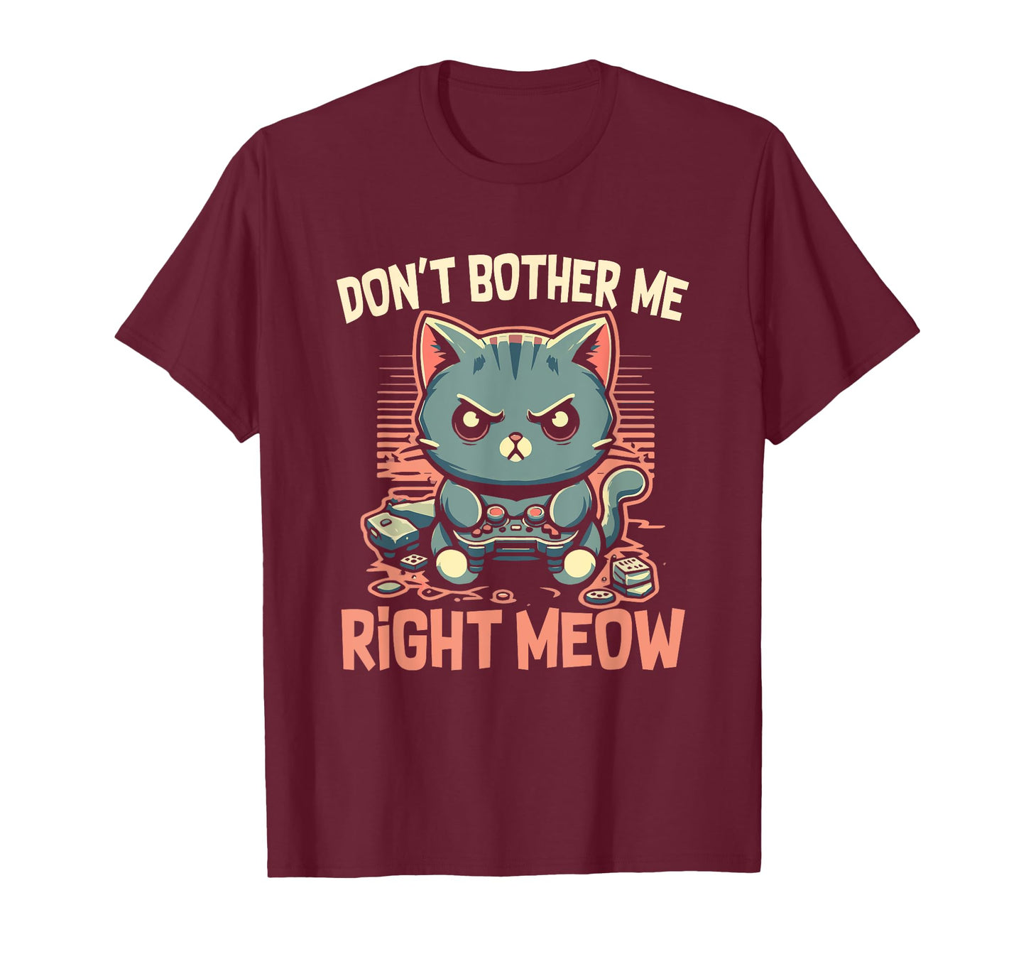 Funny Cat Gamer Don’t Bother Me Right Meow Video Games Lover T-Shirt