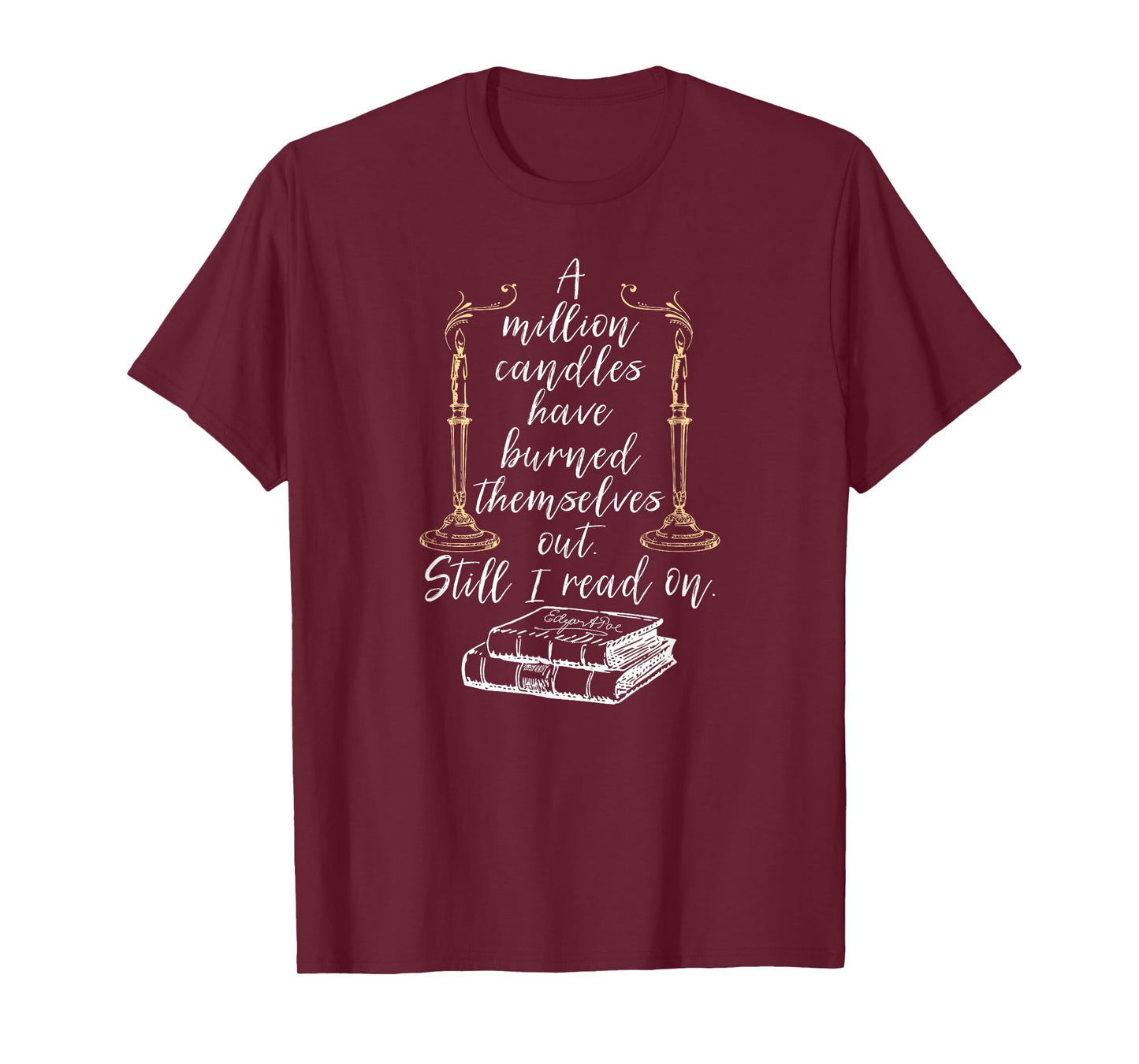 Edgar Allan Poe Shirts Poe Quotes Literary Reader Gift Tees T-Shirt