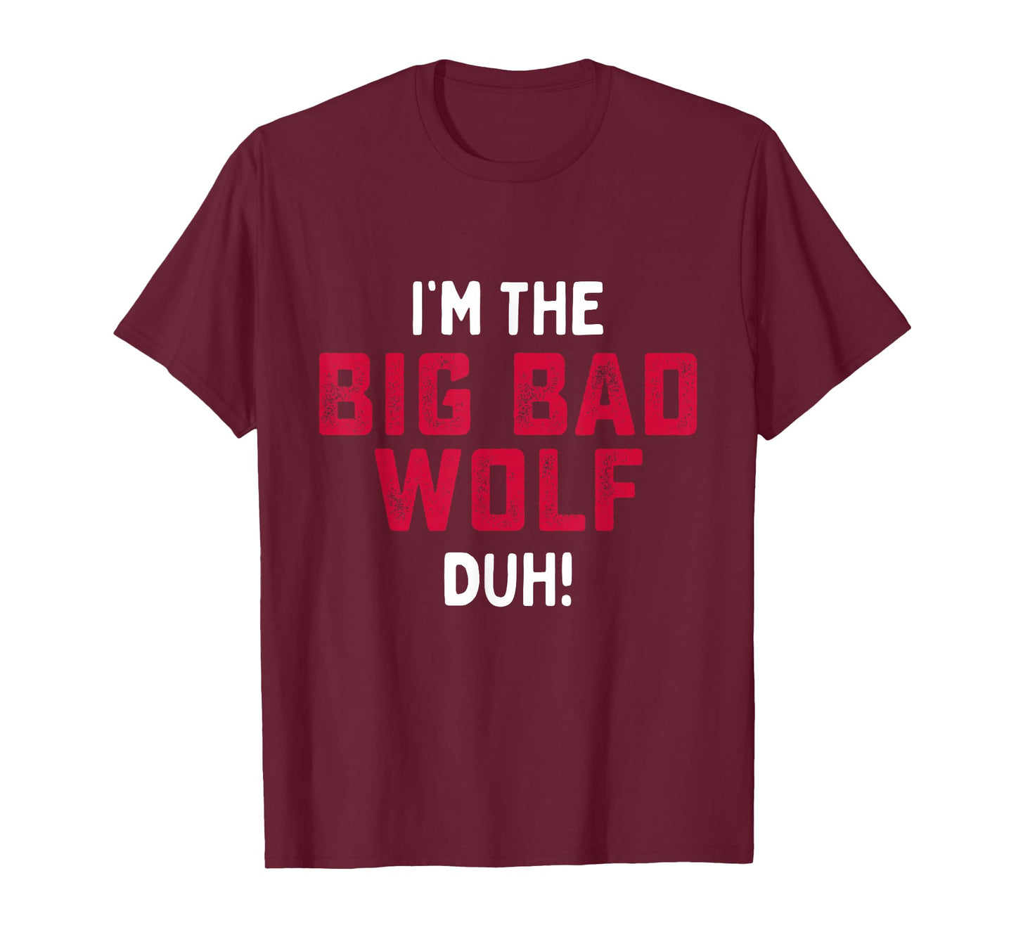 I'm The Bad Wolf Funny Last Minute Halloween Costume T-Shirt