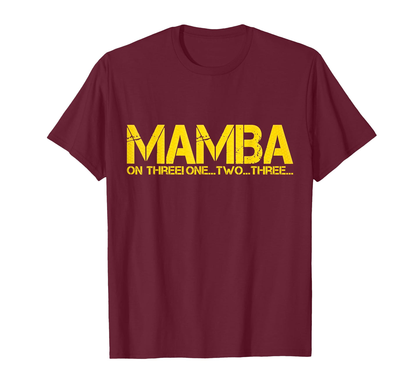 BASKETBALL HOOP CHAMPION MAMBA ON THREE MOTIVATION T-Shirt