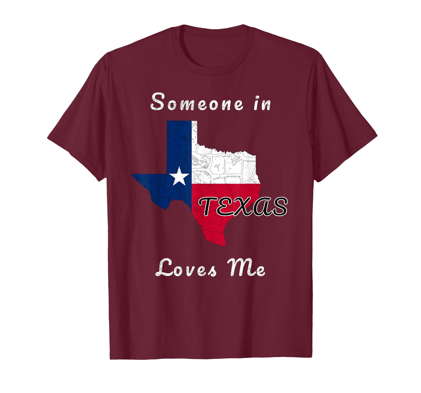 Someone in Texas Loves Me Travel Cute State Logo T-Shirt