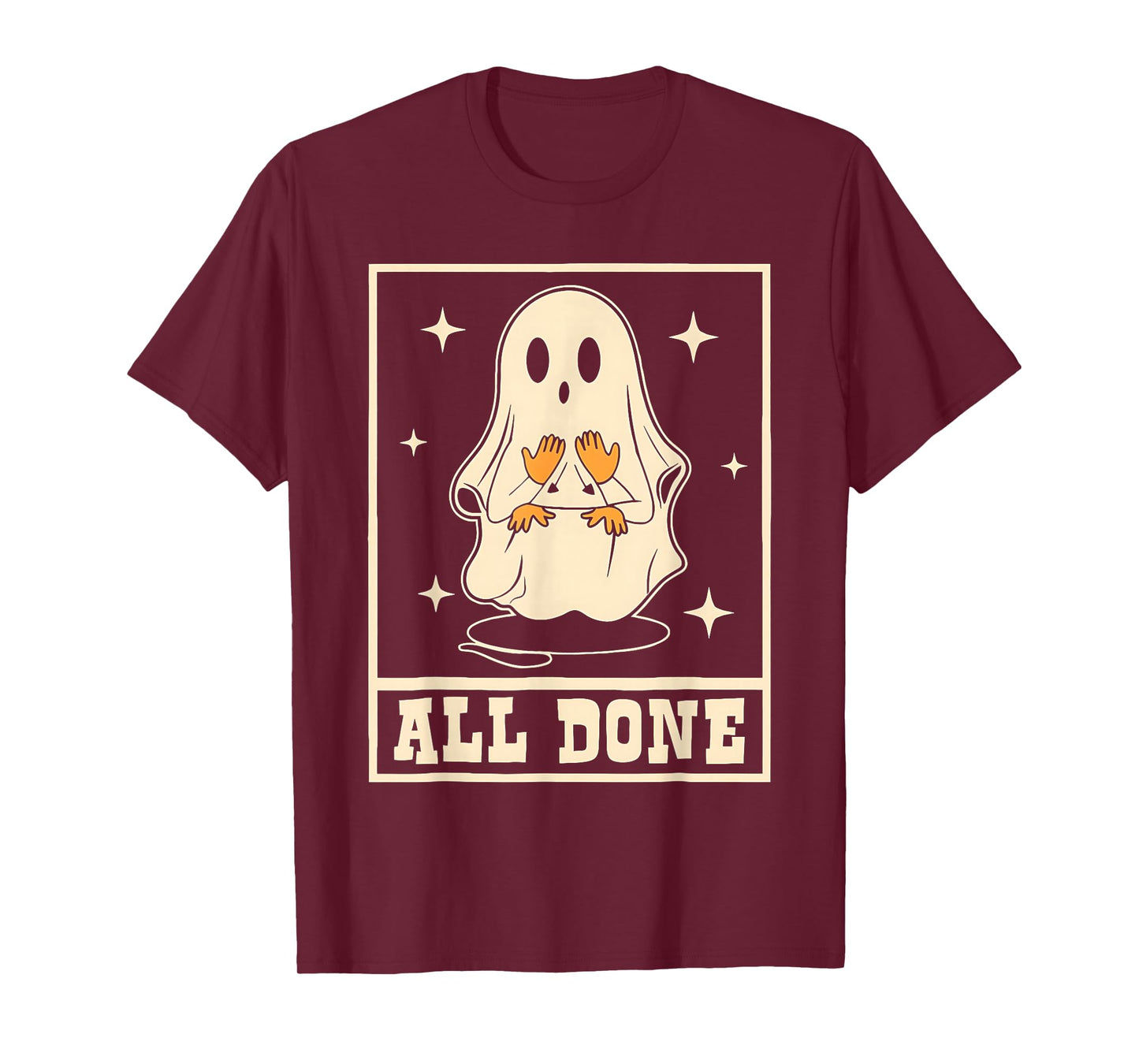 All Done Sign Language Ghost Speech Pathology Teacher T-Shirt