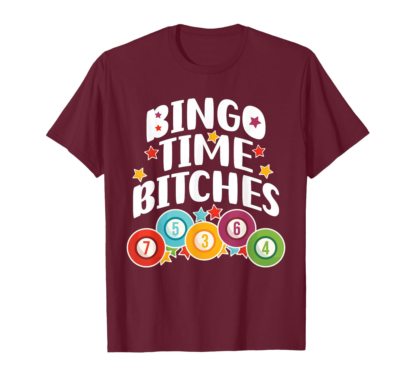 Bingo Time Bitches Funny Bingo Player Game Lover Present T-Shirt
