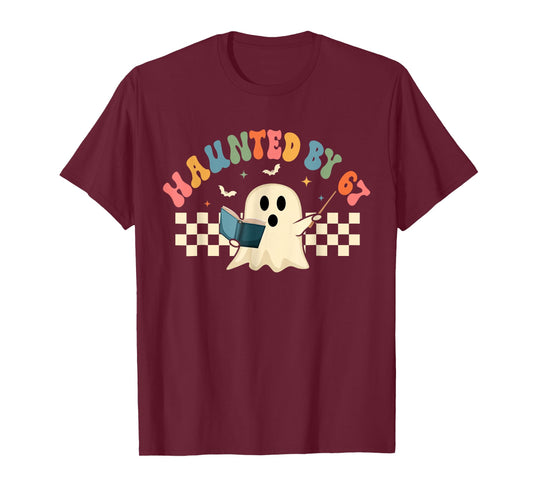 Haunted by 67 Meme Saying 6 7 Six Seven Boo Ghost Halloween T-Shirt