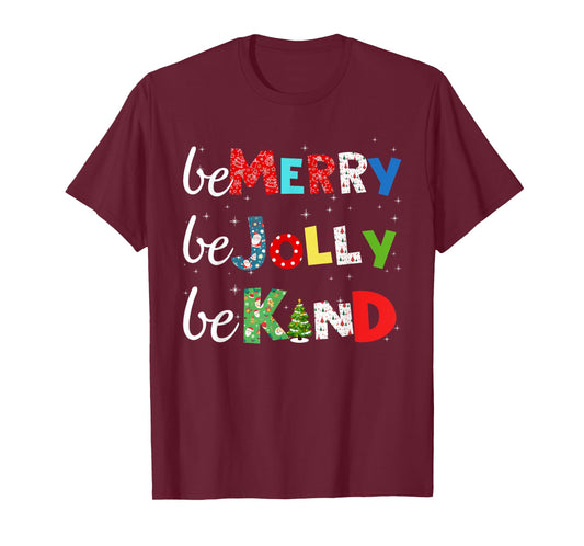 Be Merry Be Jolly Be Kind Christmas Tree Family Christmas T-Shirt