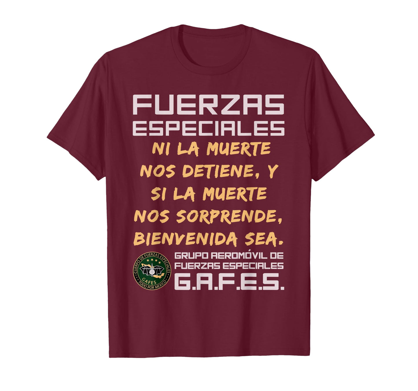 GAFE GAFES Mexican Special Force Fuerzas Especiales Patriot T-Shirt