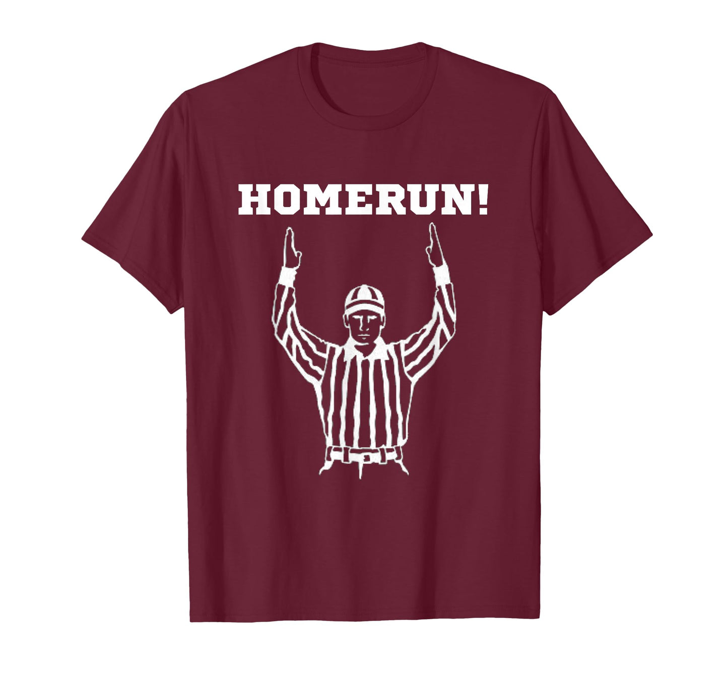 Homerun Football Funny Sarcastic Referee Sports T-Shirt