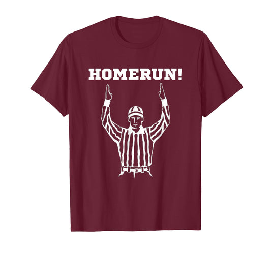 Homerun Football Funny Sarcastic Referee Sports T-Shirt