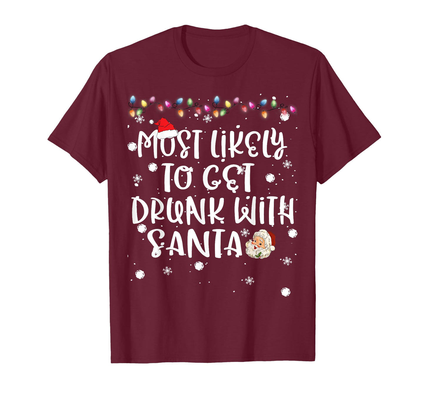 Most Likely To Get Drunk with Santa Christmas Family Match T-Shirt