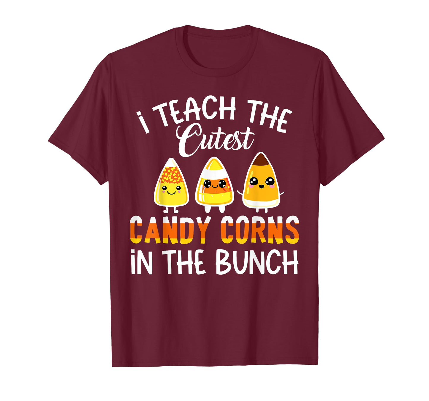 Funny Teacher I Teach The Cutest Candy Corn In The Bunch Kid T-Shirt